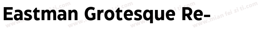 Eastman Grotesque Re字体转换